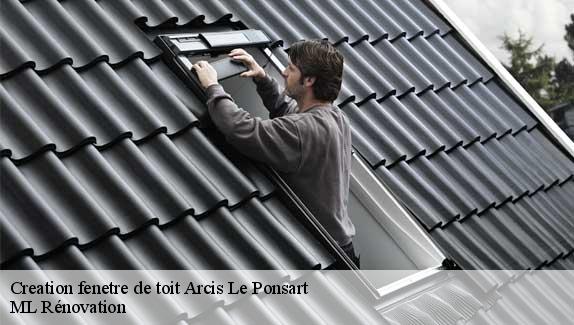 Creation fenetre de toit  arcis-le-ponsart-51170 ML Rénovation