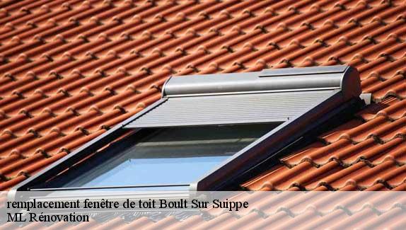 remplacement fenêtre de toit  boult-sur-suippe-51110 ML Rénovation